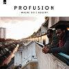 Where Do I Begin? / Profusion